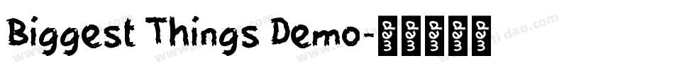 Biggest Things Demo字体转换